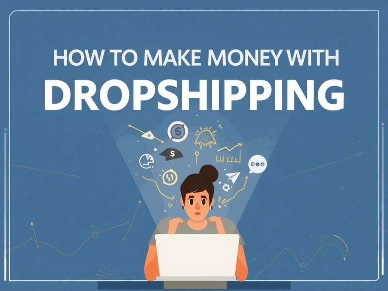 How to Make Money with Dropshipping in 2026