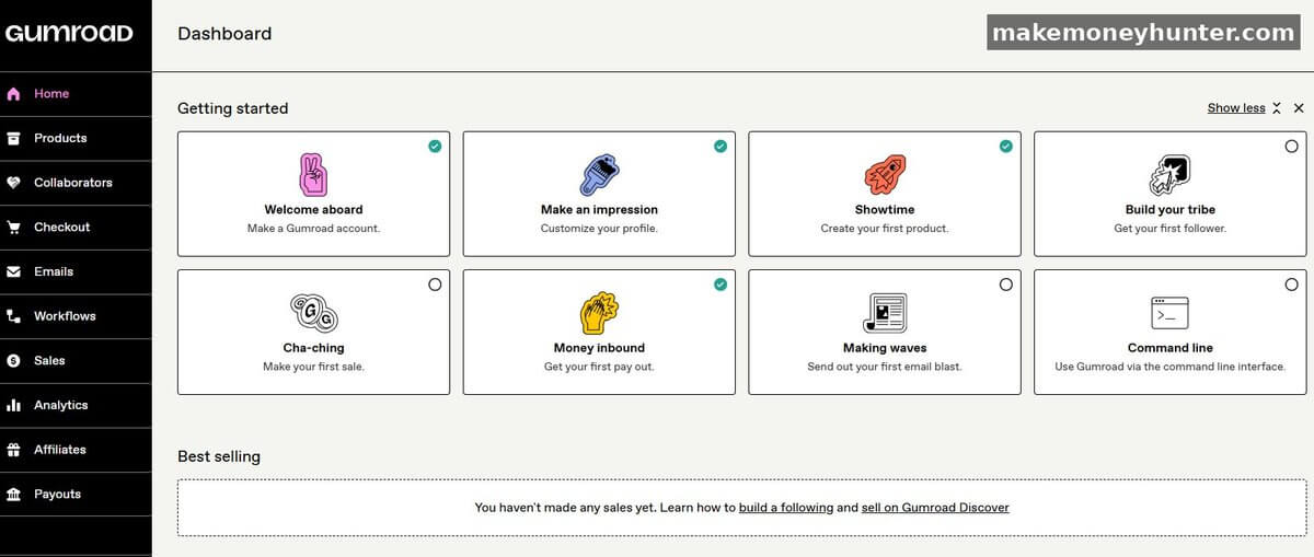 Gumroad creator dashboard showing the Getting Started checklist with steps Welcome aboard Make an impression Showtime Build your tribe Cha-ching Money inbound Making waves and Command line
